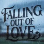 Falling Out of Love Cinematic Rain Window