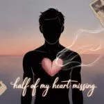 Half of My Heart Missing Man Silhouette
