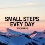 Small Steps Every Day