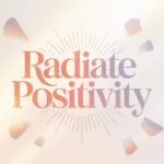 Radiate Positivity