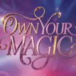 Own Your Magic