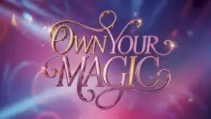 Own Your Magic