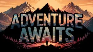 Cinematic Typography Adventure Awaits Mountain Silhouette