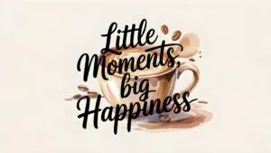 Handwritten Script Font Happiness Quote Coffee Cup View