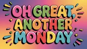 Sarcastic Humorous Quote Funky Bubble Letters