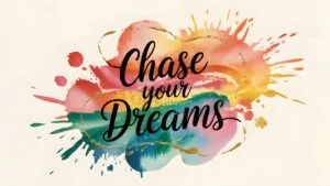Watercolor Splatter Effect Inspirational Phrase Artistic